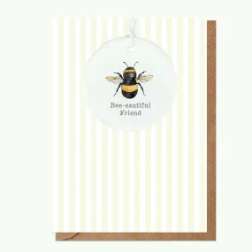 A6 Greeting Card with Ceramic Keepsake - Bee-eautiful Friend