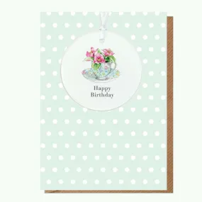 A6 Greeting Card with Ceramic Keepsake - Flowers & Tea Cup Happy Birthday