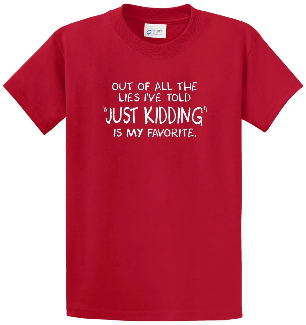 Just Kidding Printed Tee Shirt